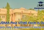 FUDMA POST UTME/DE FORM IS OUT