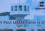 UI Post UTME/DE Form Is Out