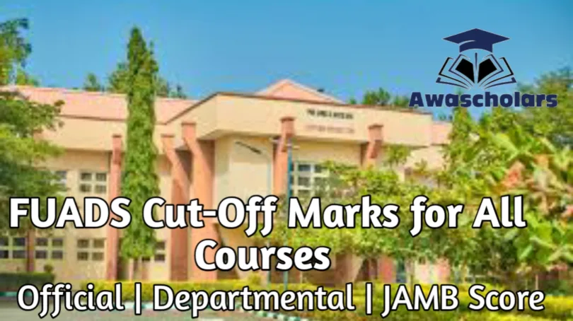 FUADS Cut Off Mark for All Courses