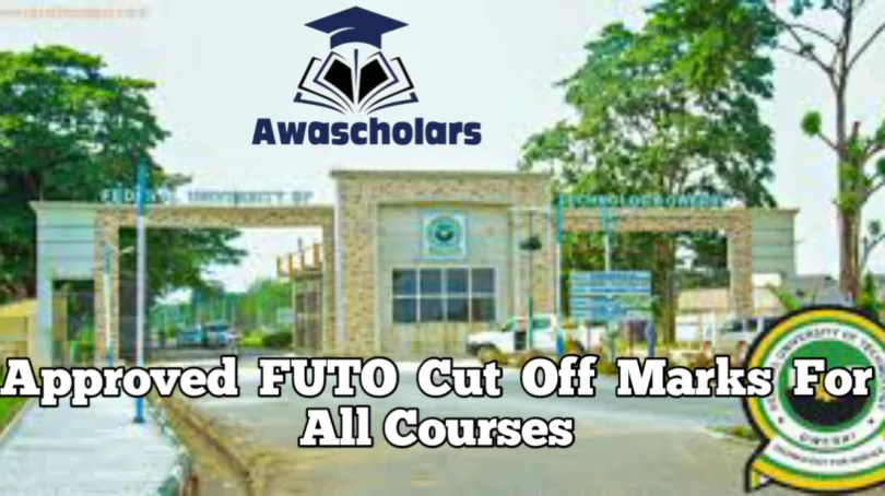 Approved FUTO Cut Off Mark for All Courses