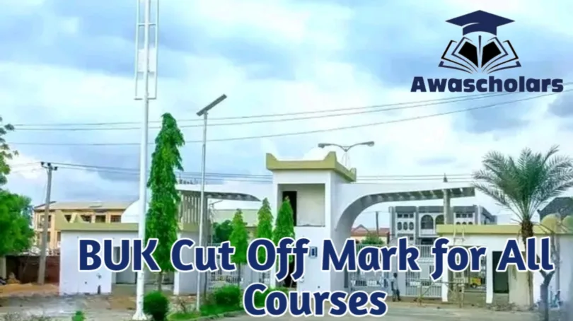 Latest BUK Cut Off Mark 2026/2027 for All Courses and Screening