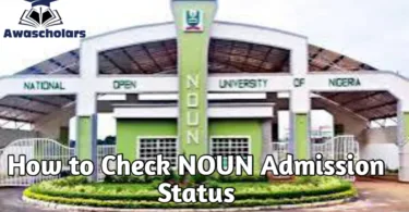 How to Check the NOUN Admission List 2025/2026