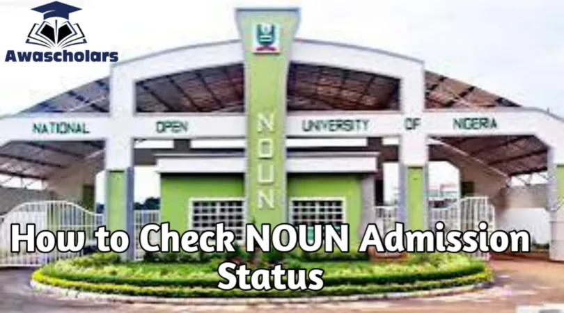 How to Check the NOUN Admission List 2025/2026