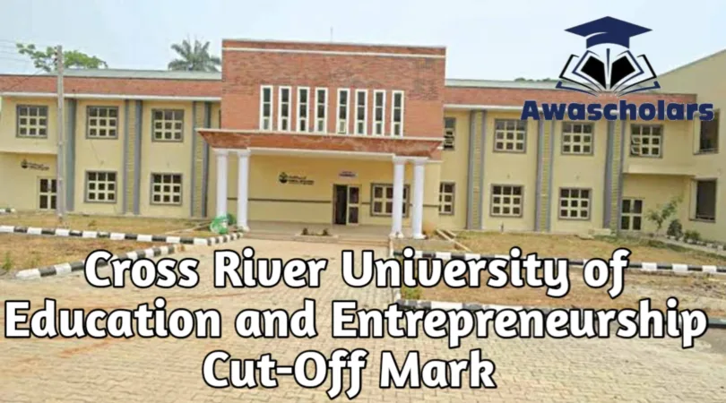 Cross River University of Education and Entrepreneurship Cut-Off Mark 