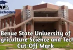 Benue State University of Agriculture Science and Technology Cut-Off Mark