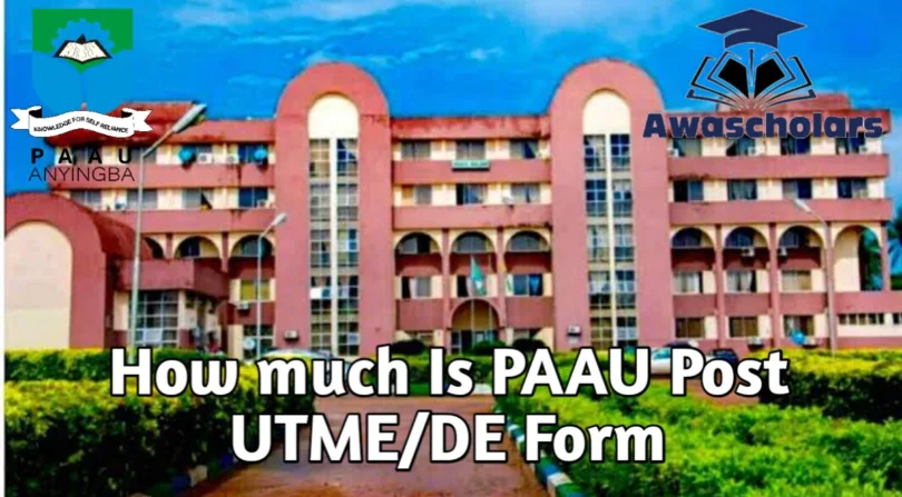 How much Is PAAU Post UTME/DE Form 2025/2026