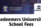 Approved Redeemers University School Fees 2025/2026