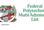 Federal Polytechnic Mubi Admission List 2025/2026 Academic Session