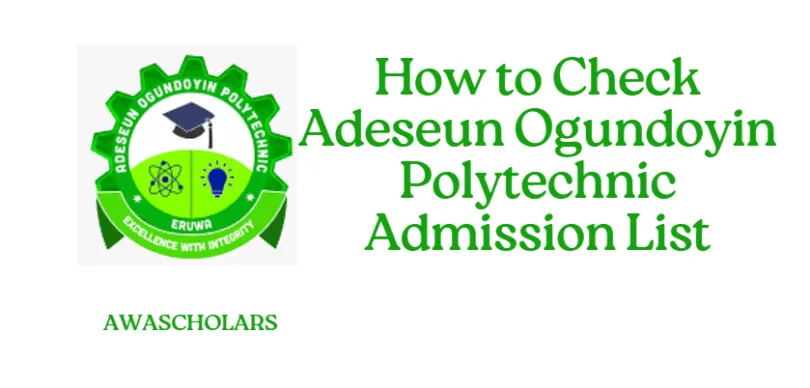 How to Check Adeseun Ogundoyin Polytechnic Admission List 2025/2026