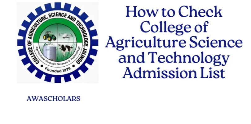 How to Check College of Agriculture Science and Technology Admission List