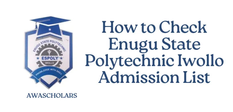 How to Check Enugu State Polytechnic Iwollo Admission List 2025/2026