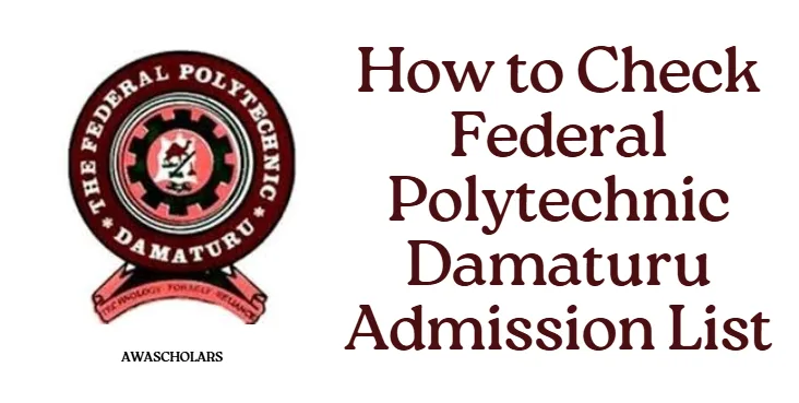 How to Check Federal Polytechnic Damaturu Admission List