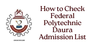 How to Check Federal Polytechnic Daura Admission List on JAMB CAPS 2025/2026