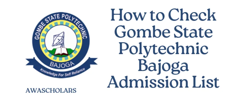 How to Check Gombe State Polytechnic Bajoga Admission List 2025/2026