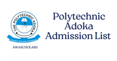 How to Check Polytechnic Adoka Admission List 2025/2026