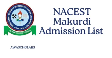 NACEST Makurdi Admission List 2025/2026
