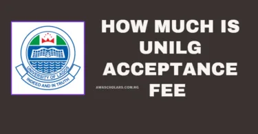 How Much Is the UNILAG Acceptance Fee for 2025/2026?