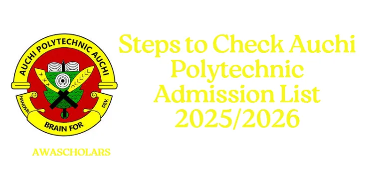 Steps to Check Auchi Polytechnic Admission List 2025/2026