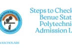 Steps to Check the Benue State Polytechnic Admission List