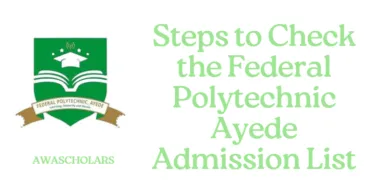 Steps to Check the Federal Polytechnic Ayede Admission List 2025/2026