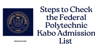 Steps to Check the Federal Polytechnic Kabo Admission List 2025/2026