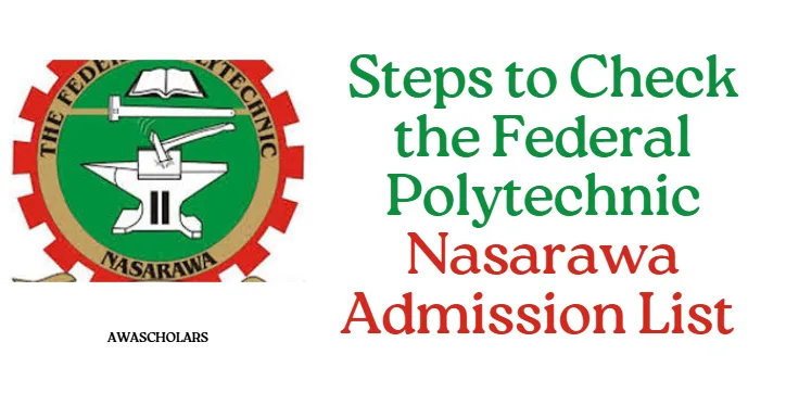 Steps to Check the Federal Polytechnic Nasarawa Admission List 2025/2026