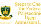 Steps to Check the Federal Polytechnic Ugep Admission List