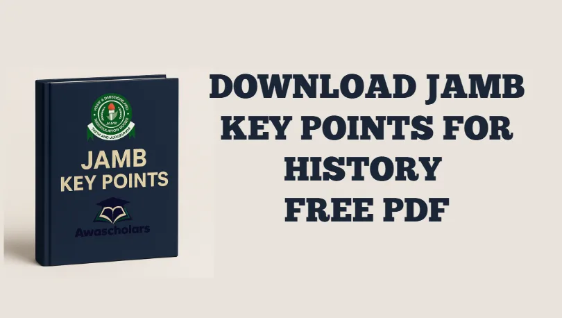 DOWNLOAD JAMB KEY POINTS FOR HISTORY