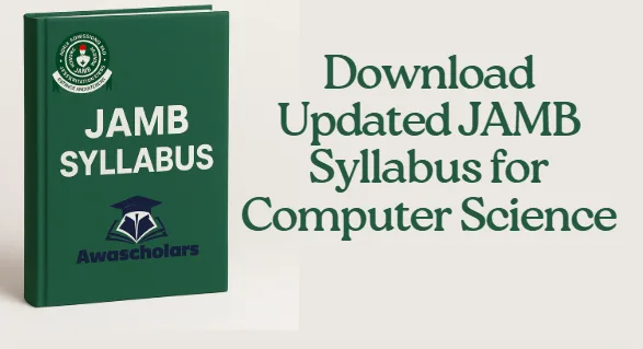 Download Updated JAMB Syllabus for Computer Science 2026/2027