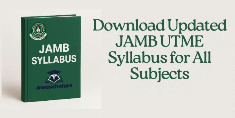 Download Updated JAMB UTME Syllabus for All Subjects