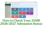 How to Check Your JAMB 2026/2027 Admission Status