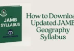 How to Download Updated JAMB Geography Syllabus