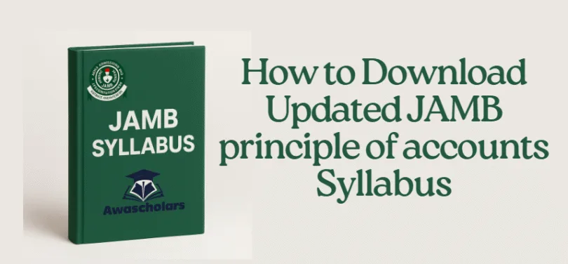 How to Download Updated JAMB principle of accounts Syllabus