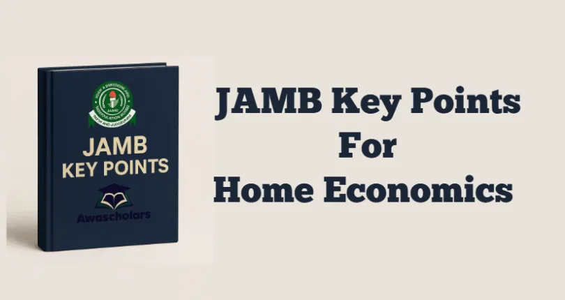Key Points In Home Economics for JAMB