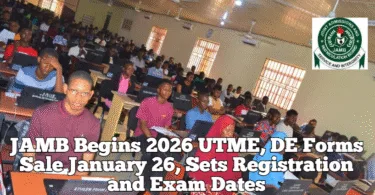 JAMB Begins 2026 UTME DE Forms Sale January 26 Sets Registration and Exam Dates