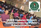 JAMB Updates Subject Combinations for Public Administration