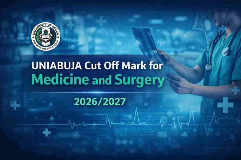 UNIABUJA Cut Off Mark for Medicine and Surgery